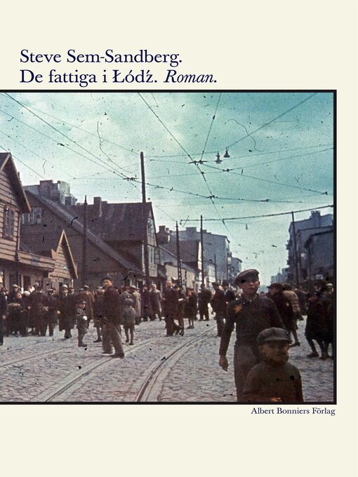 Title details for De fattiga i Lódz by Steve Sem-Sandberg - Wait list